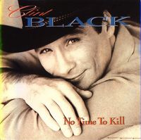 Clint Black - No Time To Kill